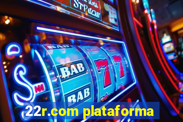 22r.com plataforma